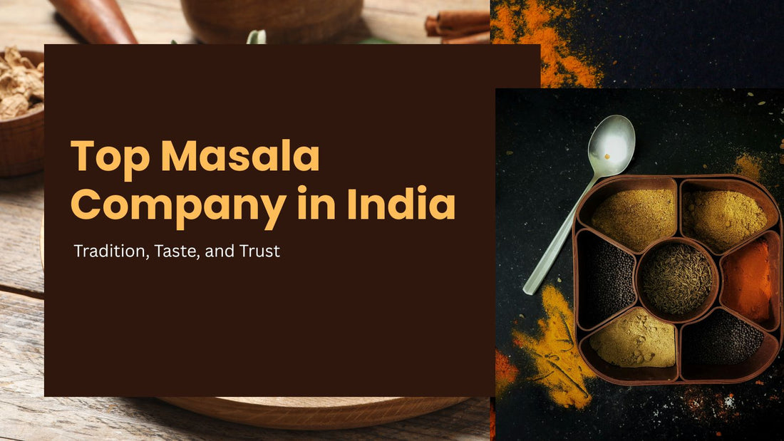 Top Masala Company in India